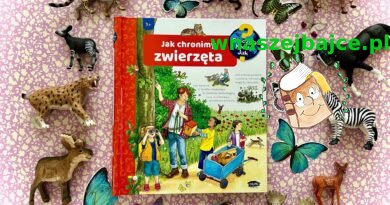 SERIA Dlaczego? Kiedy? Jak? „Jak chronimy zwierzęta” – Wydawnictwo SAM