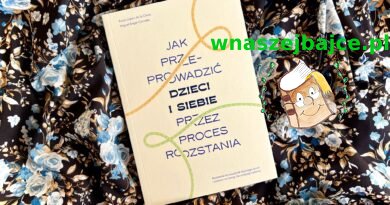 „Jak przeprowadzić dzieci i siebie przez proces rozstania” – Wydawnictwo MUZA