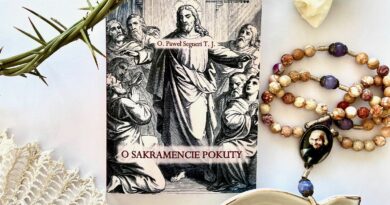 „O SAKRAMENCIE POKUTY” O. Paweł Segneri T. J. reprint z 1883 rok – Wydawnictwo GERARDINUM