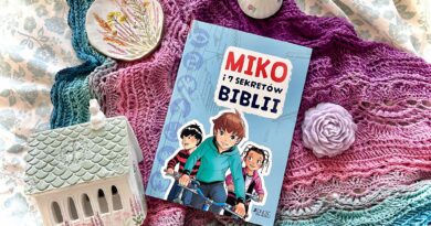 „Miko i 7 sekretów Biblii” – Wydawnictwo JEDNOŚĆ