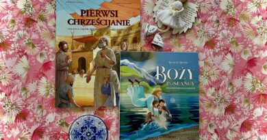 „Boży posłańcy. Niezwykłe historie o aniołach” i „Pierwsi chrześcijanie. Od apostołów do pierwszych męczenników” – Wydawnictwo JEDNOŚĆ